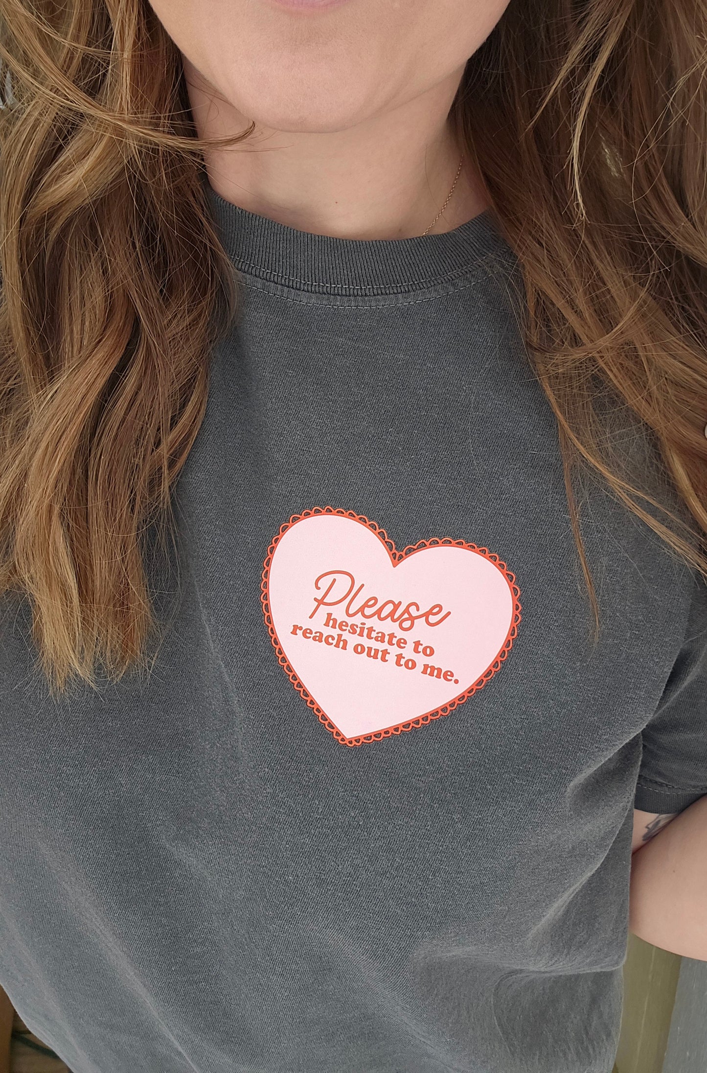 HESITATE TO REACH OUT Charcoal Vintage Wash Tee
