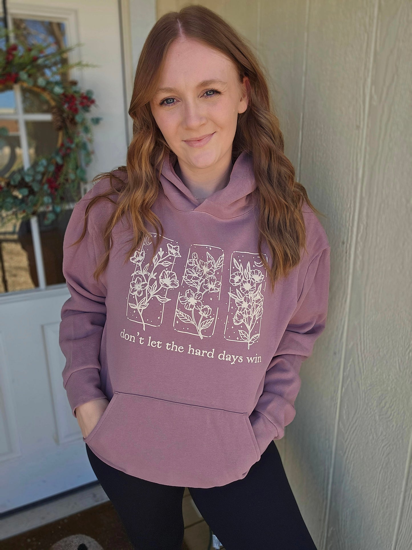 DON'T LET THE HARD DAYS WIN Dusty Plum Hoodie