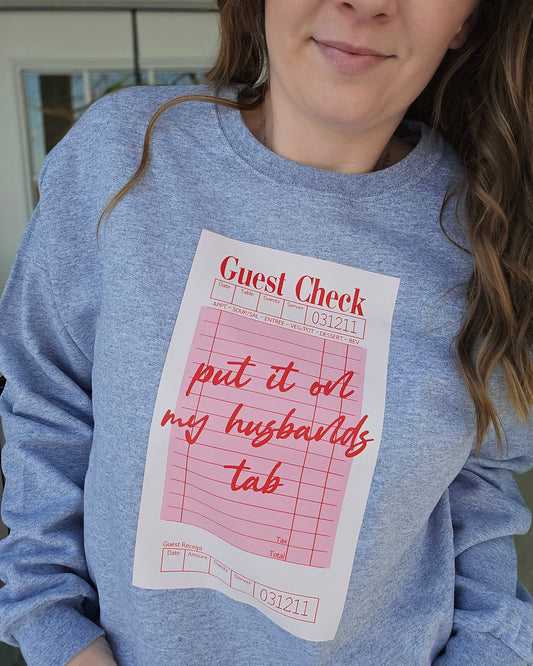 PUT IT ON MY HUSBAND'S TAB Grey Crewneck Sweatshirt