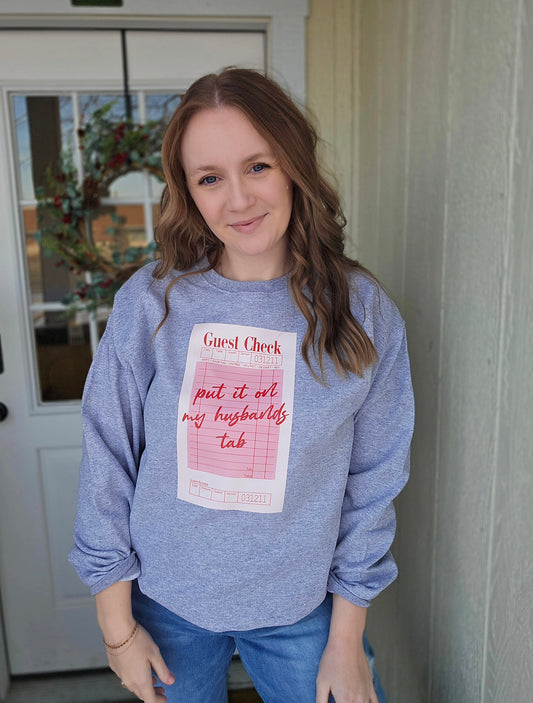 PUT IT ON MY HUSBAND'S TAB Grey Crewneck Sweatshirt
