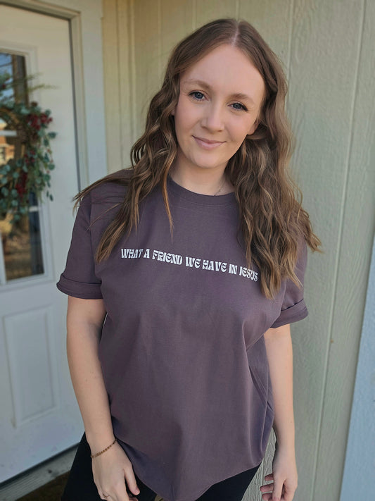 WHAT A FRIEND WE HAVE IN JESUS Oversized Plum Tee