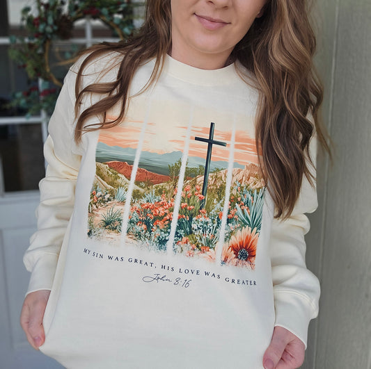 HIS LOVE WAS GREATER Cream Crewneck Sweatshirt