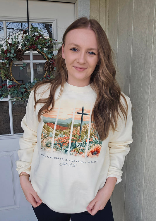 HIS LOVE WAS GREATER Cream Crewneck Sweatshirt