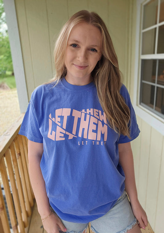 LET THEM Periwinkle Vintage Wash Tee