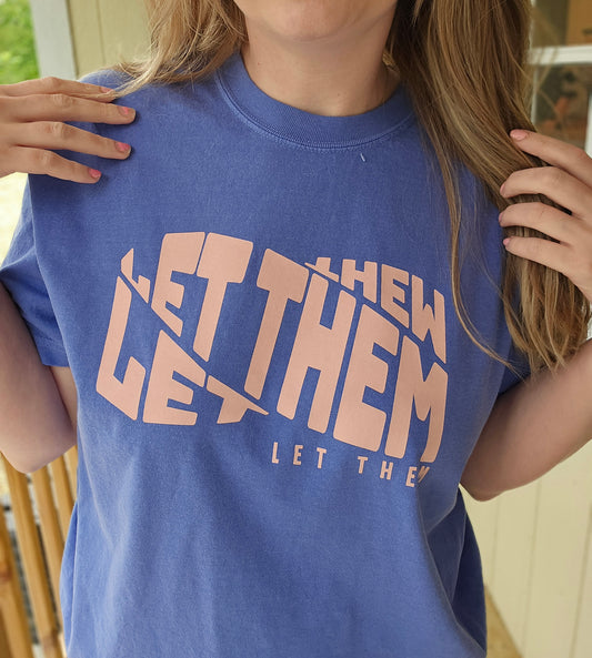 LET THEM Periwinkle Vintage Wash Tee