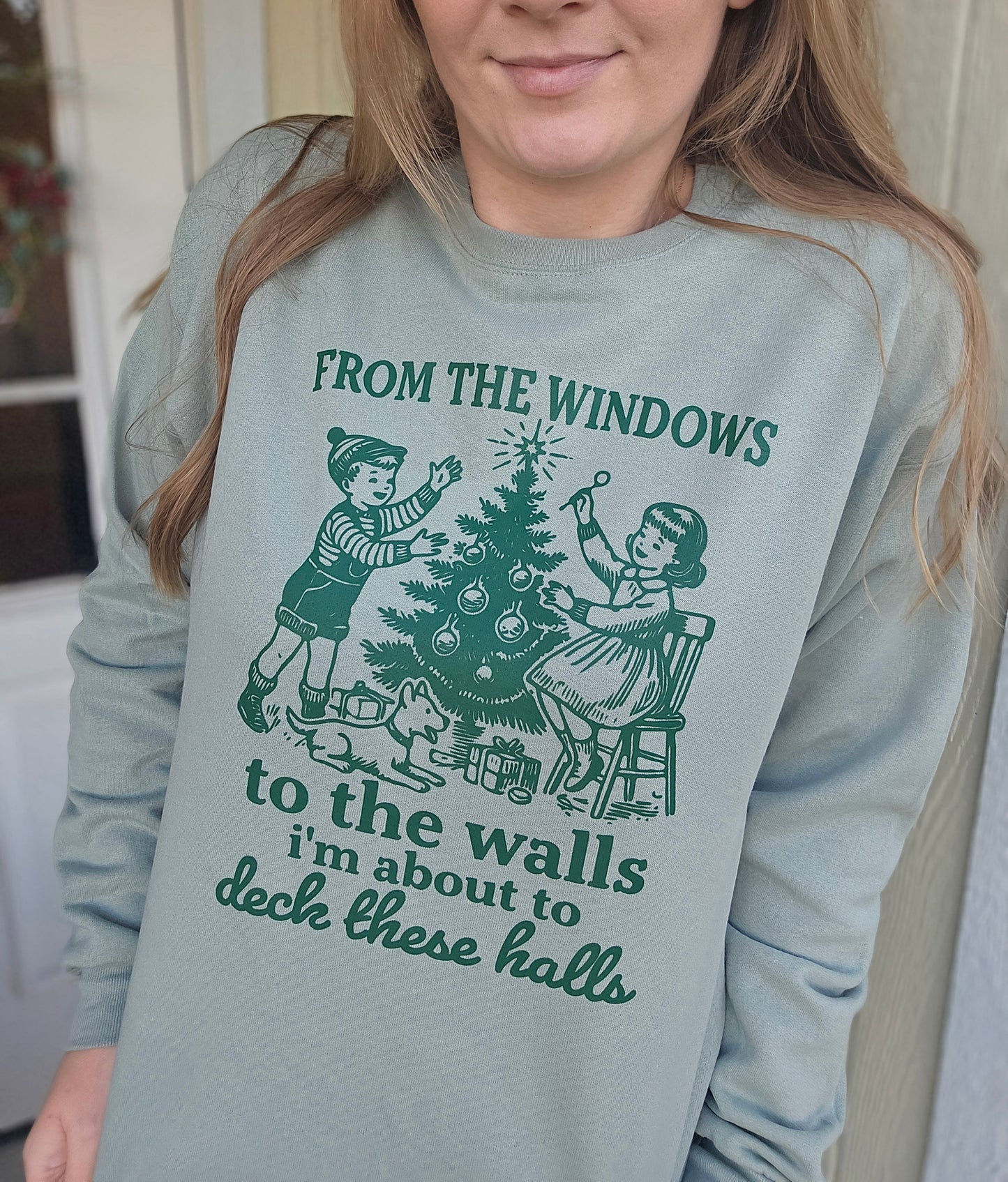 DECK THESE HALLS Sage Crewneck Sweatshirt