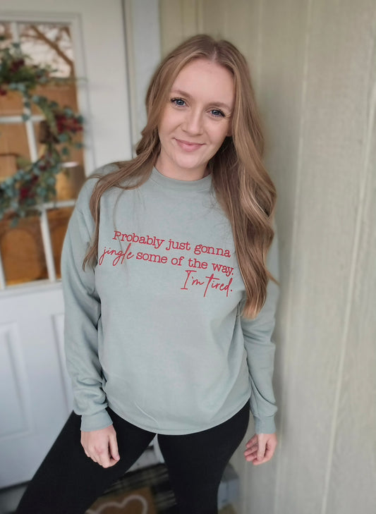 JINGLE SOME OF THE WAY Sage Crewneck Sweatshirt