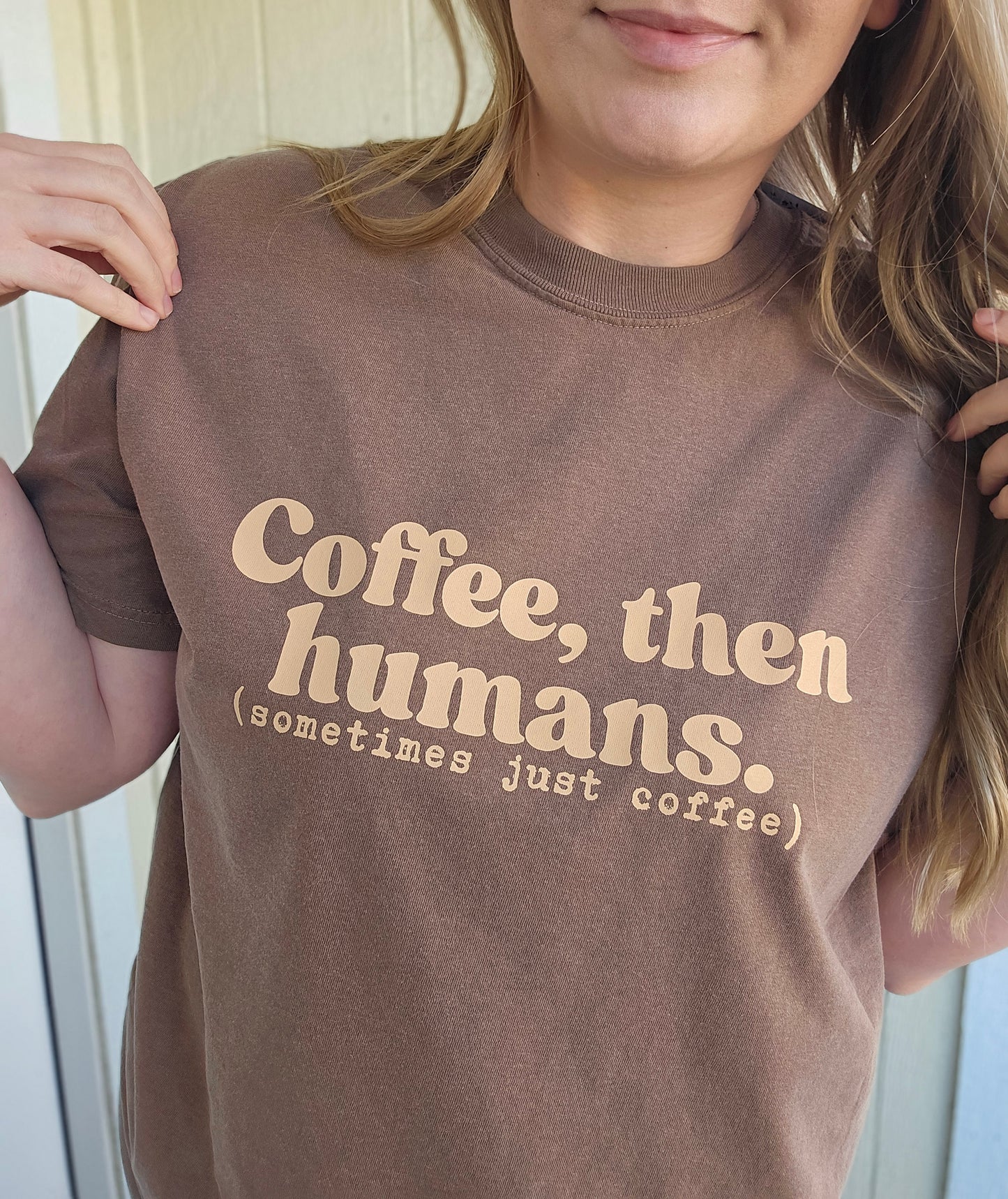 COFFEE FIRST THEN HUMANS Espresso Vintage Wash Tee