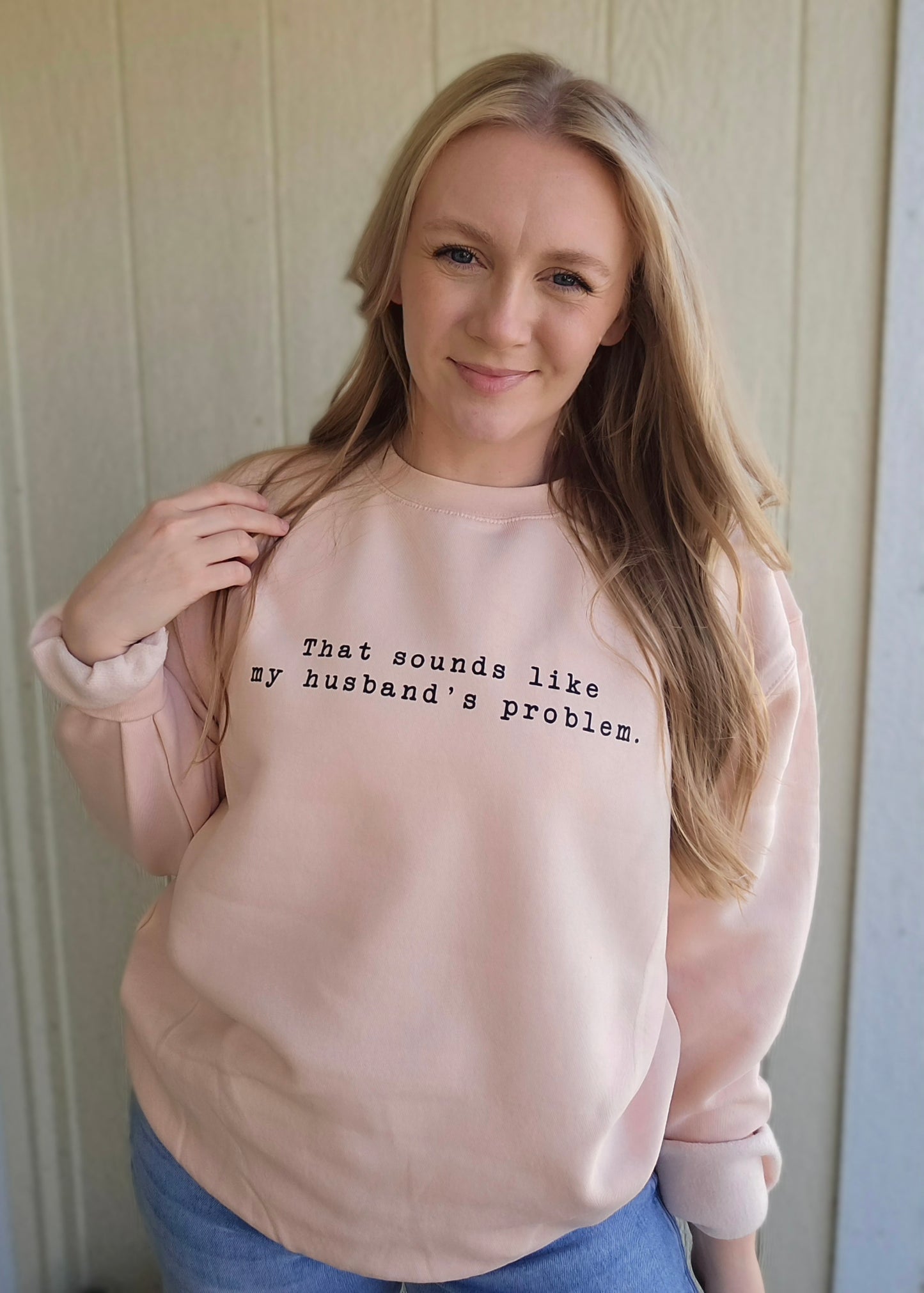 MY HUSBAND'S PROBLEM Pale Pink Crewneck Sweatshirt