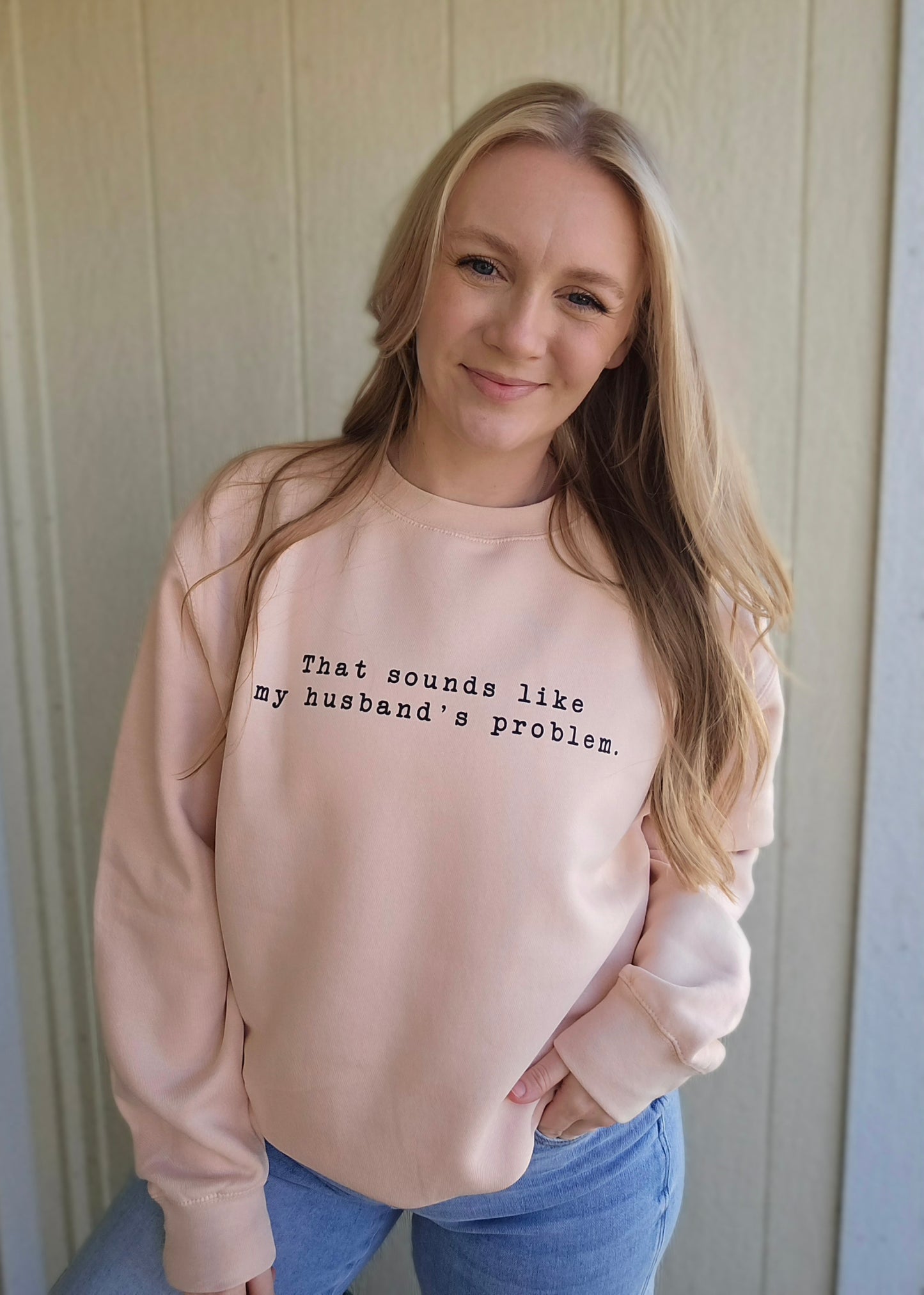 MY HUSBAND'S PROBLEM Pale Pink Crewneck Sweatshirt