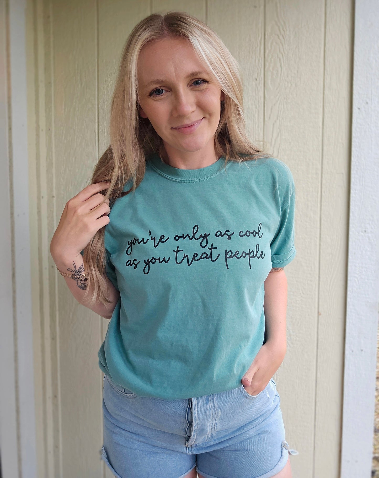 COOL AS YOU TREAT PEOPLE Seafoam Vintage Wash Tee
