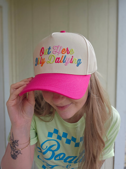 OUT HERE DILLY DALLYING Hot Pink Trucker Hat