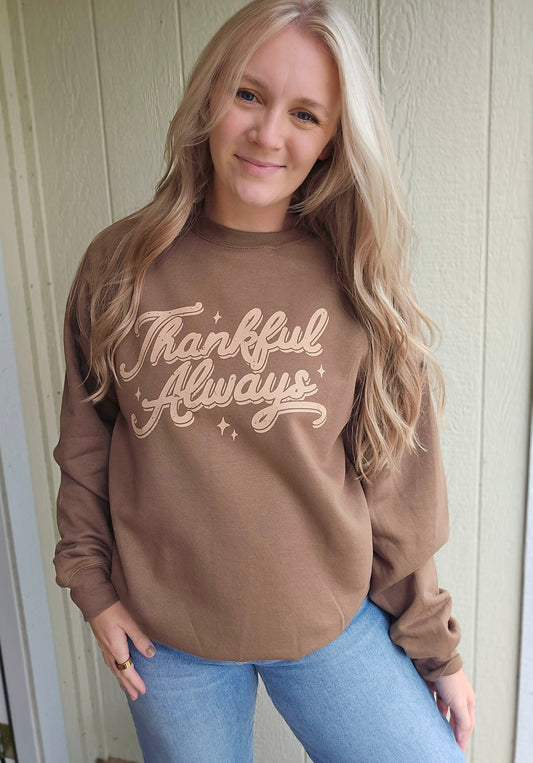 THANKFUL ALWAYS Woodland Brown Crewneck Sweatshirt