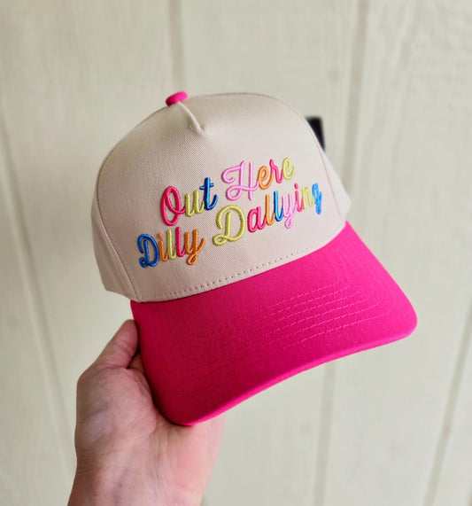 OUT HERE DILLY DALLYING Hot Pink Trucker Hat